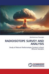 bokomslag Radioisotope Survey and Analysis
