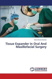 bokomslag Tissue Expander in Oral And Maxillofacial Surgery