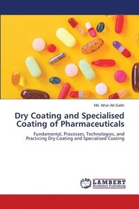 bokomslag Dry Coating and Specialised Coating of Pharmaceuticals