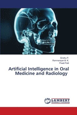 bokomslag Artificial Intelligence in Oral Medicine and Radiology