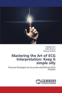 bokomslag Mastering the Art of ECG Interpretation