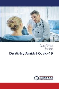 bokomslag Dentistry Amidst Covid-19