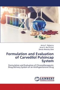 bokomslag Formulation and Evaluation of Carvedilol Pulsincap System