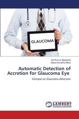 bokomslag Automatic Detection of Accretion for Glaucoma Eye