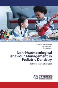 bokomslag Non-Pharmacological Behaviour Management in Pediatric Dentistry