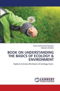 bokomslag Book on Understanding the Basics of Ecology & Environment