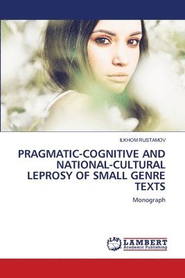 Pragmatic-Cognitive and National-Cultural Leprosy of Small Genre Texts 1