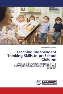 bokomslag Teaching Independent Thinking Skills to preSchool Children