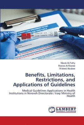 Benefits, Limitations, Restrictions, and Applications of Guidelines 1