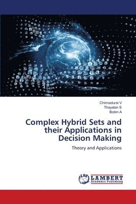 bokomslag Complex Hybrid Sets and their Applications in Decision Making