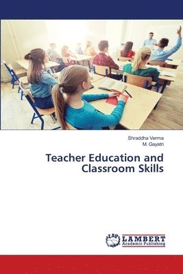 bokomslag Teacher Education and Classroom Skills