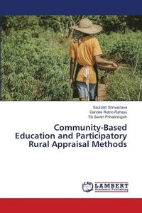 bokomslag Community-Based Education and Participatory Rural Appraisal Methods