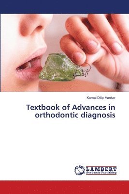 Textbook of Advances in orthodontic diagnosis 1