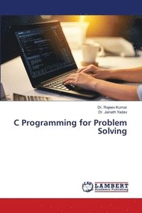 bokomslag C Programming for Problem Solving