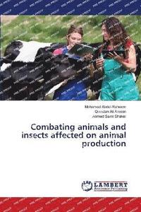 bokomslag Combating animals and insects affected on animal production