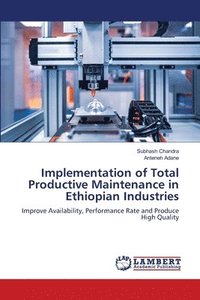 bokomslag Implementation of Total Productive Maintenance in Ethiopian Industries
