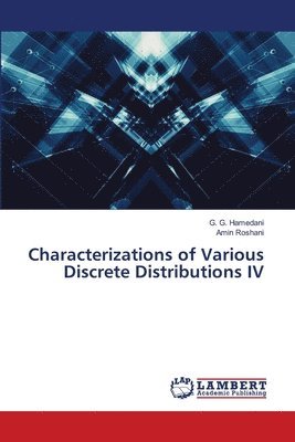 Characterizations of Various Discrete Distributions IV 1