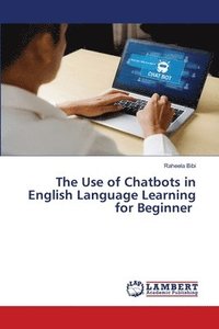 bokomslag The Use of Chatbots in English Language Learning for Beginner