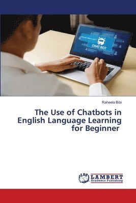 The Use of Chatbots in English Language Learning for Beginner 1