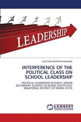 bokomslag Interference of the Political Class on School Leadership