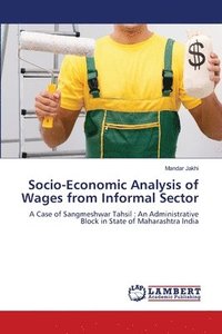 bokomslag Socio-Economic Analysis of Wages from Informal Sector