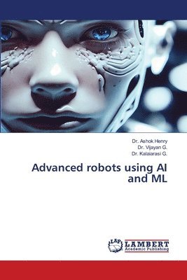 bokomslag Advanced robots using AI and ML