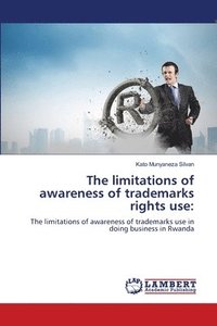 bokomslag limitations of awareness of trademarks rights use