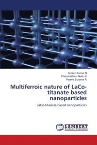 bokomslag Multiferroic nature of LaCo-titanate based nanoparticles