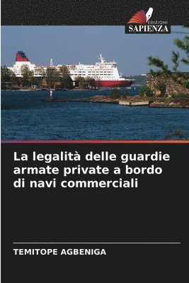 La legalit delle guardie armate private a bordo di navi commerciali 1