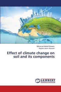 bokomslag Effect of climate change on soil and its components