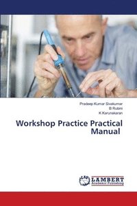 bokomslag Workshop Practice Practical Manual