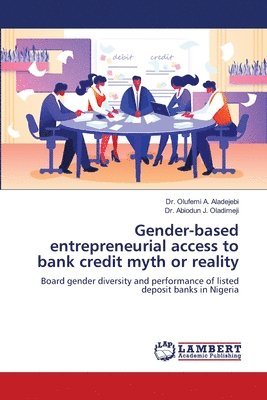 bokomslag Gender-based entrepreneurial access to bank credit myth or reality
