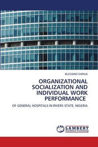 bokomslag Organizational Socialization and Individual Work Performance