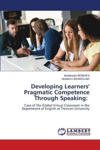 bokomslag Developing Learners' Pragmatic Competence Through Speaking