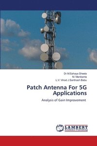 bokomslag Patch Antenna For 5G Applications
