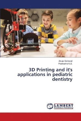 bokomslag 3D Printing and it's applications in pediatric dentistry