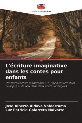 bokomslag L'écriture imaginative dans les contes pour enfants