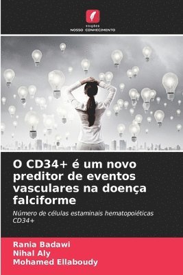 bokomslag O CD34+  um novo preditor de eventos vasculares na doena falciforme