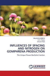 bokomslag Influences of Spacing and Nitrogen on Gomphrena Production