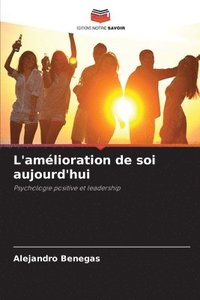 bokomslag L'amlioration de soi aujourd'hui