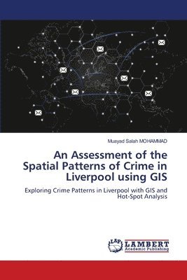 An Assessment of the Spatial Patterns of Crime in Liverpool using GIS 1