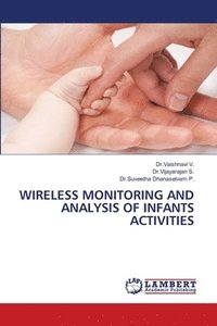 bokomslag Wireless Monitoring and Analysis of Infants Activities