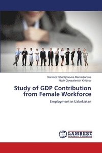 bokomslag Study of GDP Contribution from Female Workforce