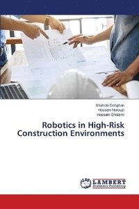 bokomslag Robotics in High-Risk Construction Environments
