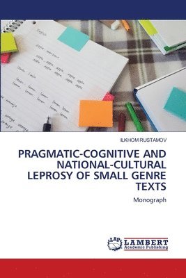 Pragmatic-Cognitive and National-Cultural Leprosy of Small Genre Texts 1