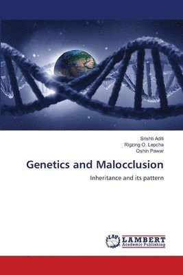 Genetics and Malocclusion 1