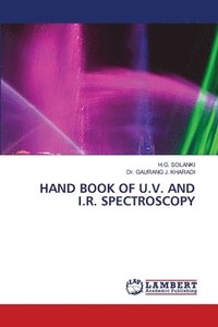 bokomslag Hand Book of U.V. and I.R. Spectroscopy