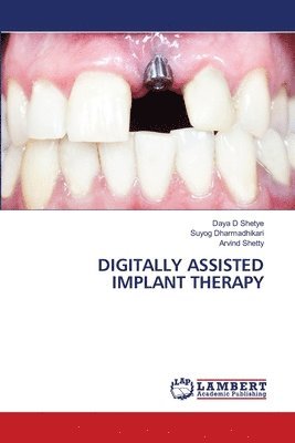 Digitally Assisted Implant Therapy 1