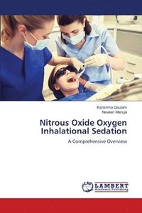 bokomslag Nitrous Oxide Oxygen Inhalational Sedation