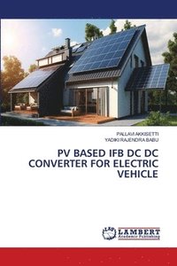 bokomslag Pv Based Ifb DC DC Converter for Electric Vehicle